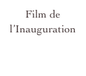 Film de l’Inauguration